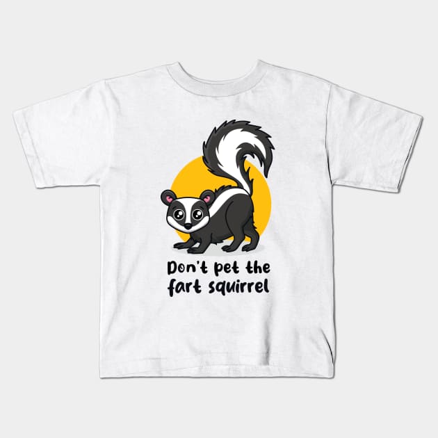 Don't pet the fart squirrel (on light colors) Kids T-Shirt by Messy Nessie